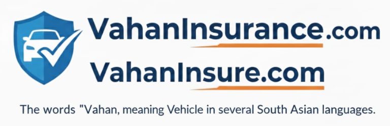 VahanINsure.com VahanINsurance.com The words ‘Vahan’, meaning Vehicle in several South Asian languages.